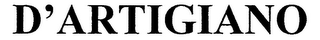 D'ARTIGIANO