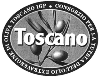 TOSCANO CONSORZIO PER LA TUTELA DELL'OLIO EXTRAVERGINE DI OLIVA TOSCANO IGP ·