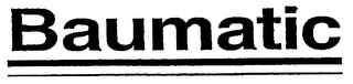 BAUMATIC