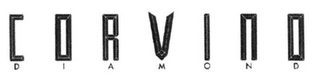 CORVINO DIAMOND