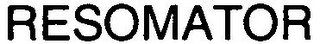 RESOMATOR