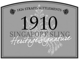 1826 STRAITS SETTLEMENTS 1910 SINGAPORE SLING HERITAGE SIGNATURE