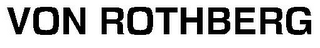 VON ROTHBERG