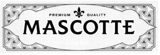 MASCOTTE PREMIUM QUALITY