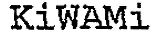 KIWAMI