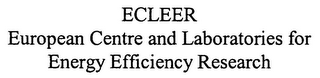 ECLEER EUROPEAN CENTRE AND LABORATORIES FOR ENERGY EFFICIENCY RESEARCH