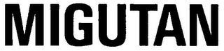 MIGUTAN