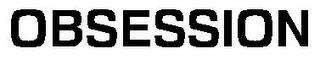 OBSESSION