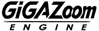 GIGAZOOM ENGINE