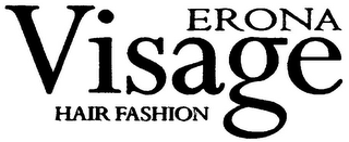 ERONA VISAGE HAIR FASHION