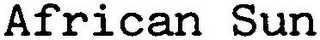 AFRICAN SUN