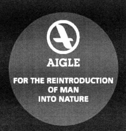 AIGLE FOR THE REINTRODUCTION OF MAN INTO NATURE