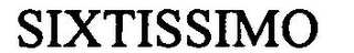 SIXTISSIMO
