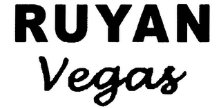 RUYAN VEGAS