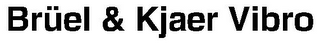 BRÜEL & KJAER VIBRO
