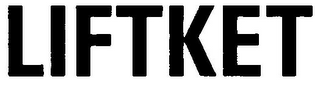 LIFTKET
