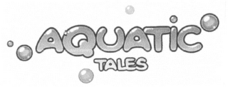 AQUATIC TALES