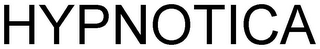 HYPNOTICA