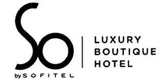 SO BY SOFITEL LUXURY BOUTIQUE HOTEL