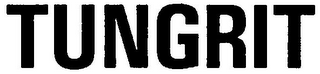 TUNGRIT