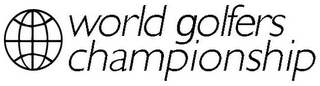 WORLD GOLFERS CHAMPIONSHIP