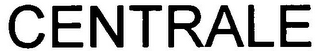 CENTRALE
