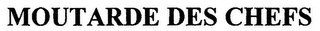 MOUTARDE DES CHEFS