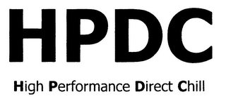 HPDC HIGH PERFORMANCE DIRECT CHILL