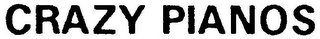 CRAZY PIANOS