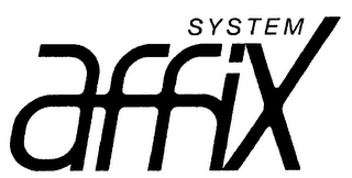 AFFIX SYSTEM