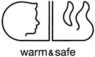 WARM & SAFE