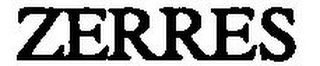 ZERRES