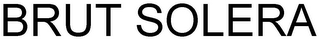 BRUT SOLERA