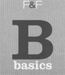 F&F B BASICS