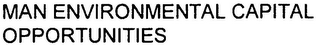 MAN ENVIRONMENTAL CAPITAL OPPORTUNITIES