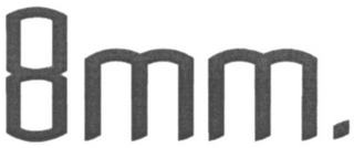 8MM.