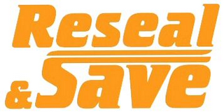 RESEAL & SAVE