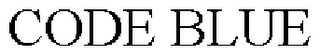 CODE BLUE