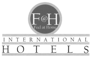 F@H FEEL AT HOME INTERNATIONAL HOTELS