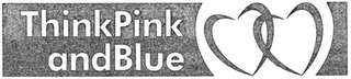 THINKPINK ANDBLUE