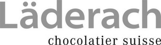 LÄDERACH CHOCOLATIER SUISSE