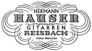 HERMANN HAUSER GITARREN REISBACH FRÜHERMÜNCHEN