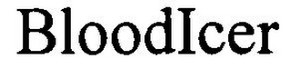 BLOODICER