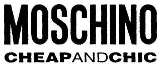 MOSCHINO CHEAPANDCHIC