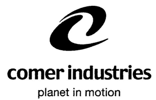 COMER INDUSTRIES PLANET IN MOTION