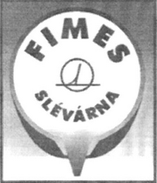 FIMES SLÉVÁRNA