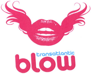 TRANSATLANTIC BLOW