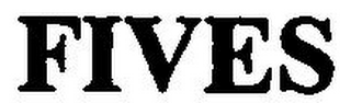 FIVES