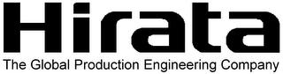 HIRATA THE GLOBAL PRODUCTION ENGINEERING COMPANY