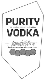 PURITY VODKA BY THOMAS KUUTTANEN, MASTER BLENDER